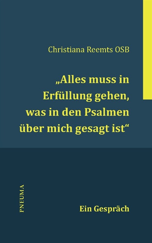 Alles muss in Erfullung gehen, was in den Psalmen uber mich gesagt ist. (Paperback)