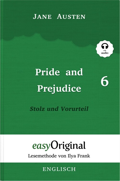 Pride and Prejudice / Stolz und Vorurteil - Teil 6 Softcover (Buch + MP3 Audio-CD) - Lesemethode von Ilya Frank - Zweisprachige Ausgabe Englisch-Deuts (WW)
