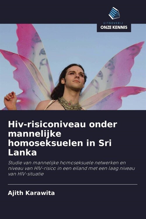 Hiv-risiconiveau onder mannelijke homoseksuelen in Sri Lanka (Paperback)