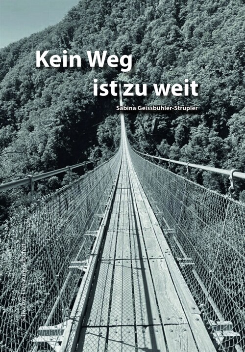 Kein Weg ist zu weit (Hardcover)