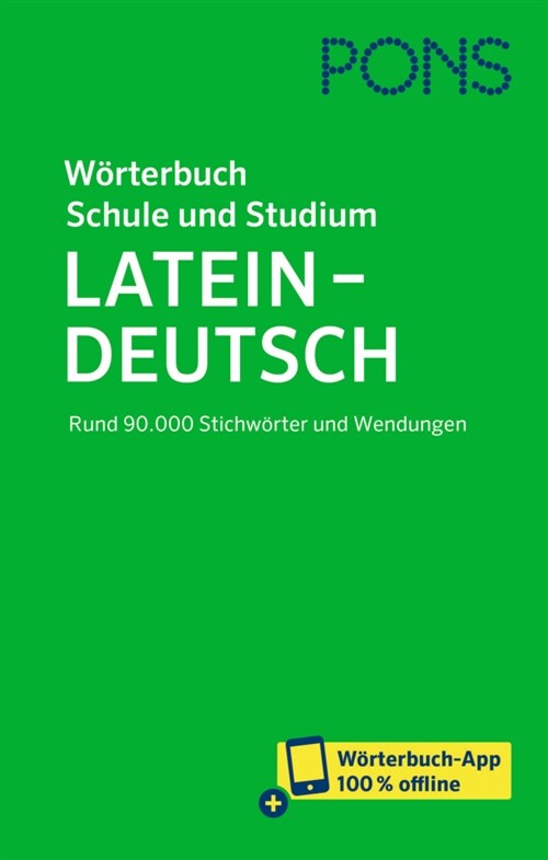 PONS Worterbuch fur Schule und Studium Latein, m.  Buch, m.  Online-Zugang (WW)
