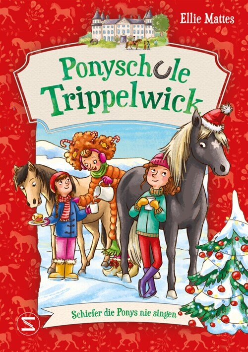 Ponyschule Trippelwick - Schiefer die Ponys nie singen (Paperback)