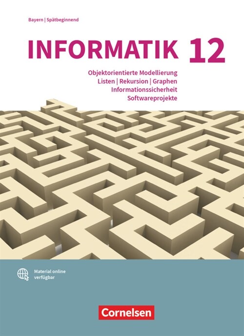 Informatik (Oldenbourg) - Gymnasium Bayern - Ausgabe 2017 - 12. Jahrgangsstufe (Hardcover)