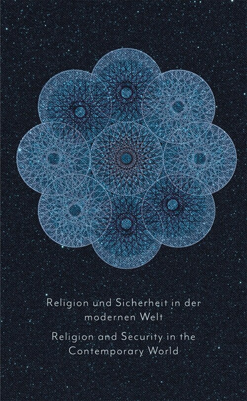 Religion und Sicherheit in der modernen Welt Religion and Security in the Contemporary World (Paperback)