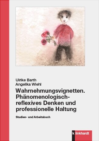 Wahrnehmungsvignetten. Phanomenologisch-reflexives Denken und professionelle Haltung, 2 Teile (Book)