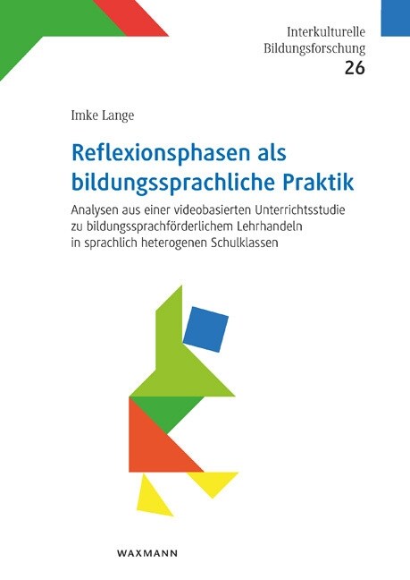 Reflexionsphasen als bildungssprachliche Praktik (Paperback)