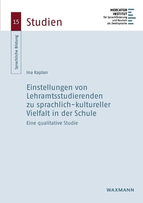 Einstellungen von Lehramtsstudierenden zu sprachlich-kultureller Vielfalt in der Schule (Paperback)