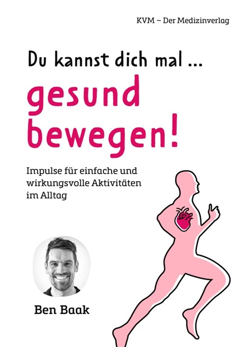 Du kannst dich mal ... gesund bewegen! (Paperback)