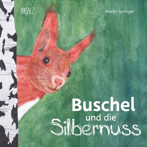Buschel und die Silbernuss (Hardcover)