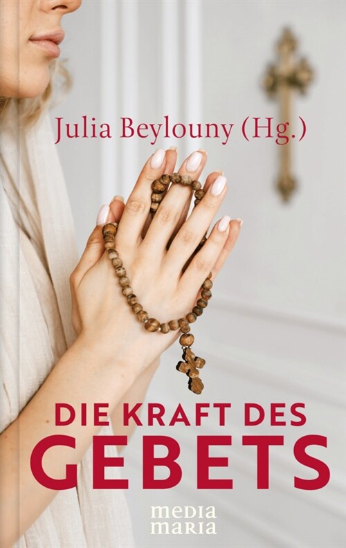 Die Kraft des Gebets (Hardcover)