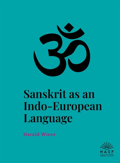 Sanskrit as an Indo-European Language (Paperback)