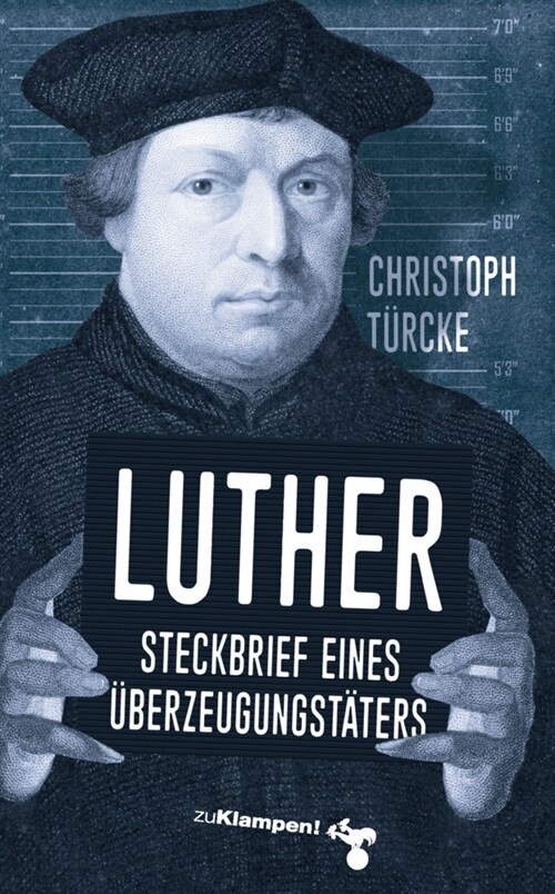 Luther - Steckbrief eines Uberzeugungstaters (Paperback)