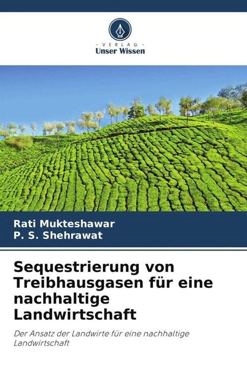 Sequestrierung von Treibhausgasen fur eine nachhaltige Landwirtschaft (Paperback)
