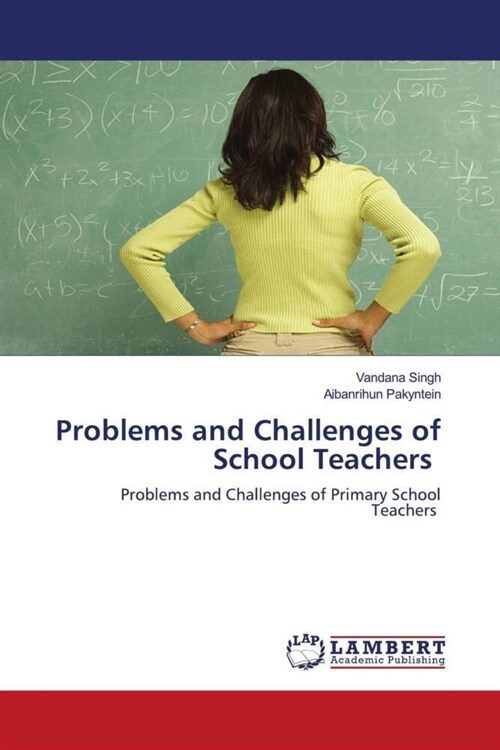 Problems and Challenges of School Teachers (Paperback)