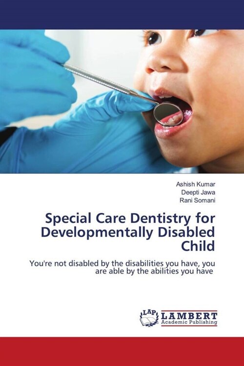 Special Care Dentistry for Developmentally Disabled Child (Paperback)