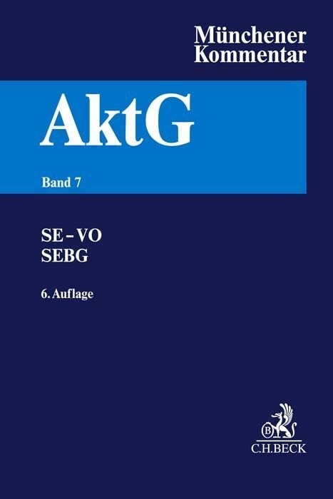 Munchener Kommentar zum Aktiengesetz  Band 7: SE-VO, SEBG (Hardcover)