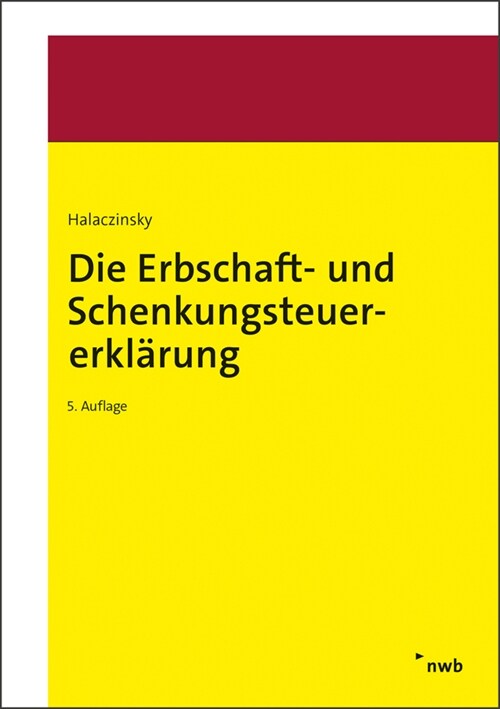 Die Erbschaft- und Schenkungsteuererklarung (Paperback)