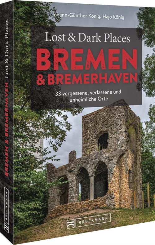 Lost & Dark Places Bremen & Bremerhaven (Paperback)
