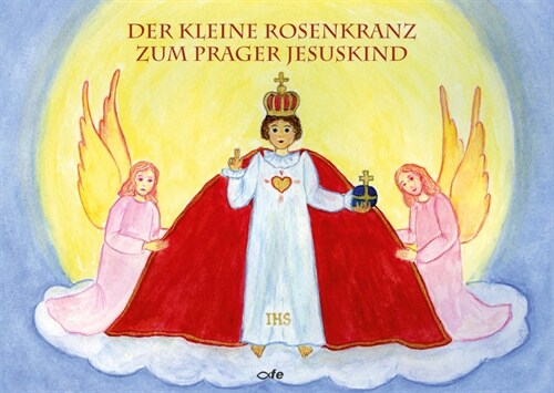 Der kleine Rosenkranz zum Prager Jesuskind (Hardcover)