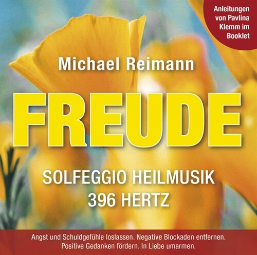 FREUDE [Solfeggio Heilmusik 396 Hertz]: Mit Anleitungen von Pavlina Klemm im Booklet, Audio-CD (CD-Audio)