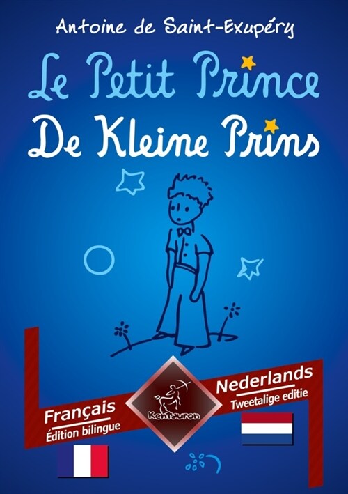 Le Petit Prince - De Kleine Prins (Paperback)
