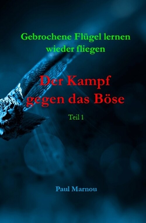 Der Kampf gegen das Bose (Paperback)