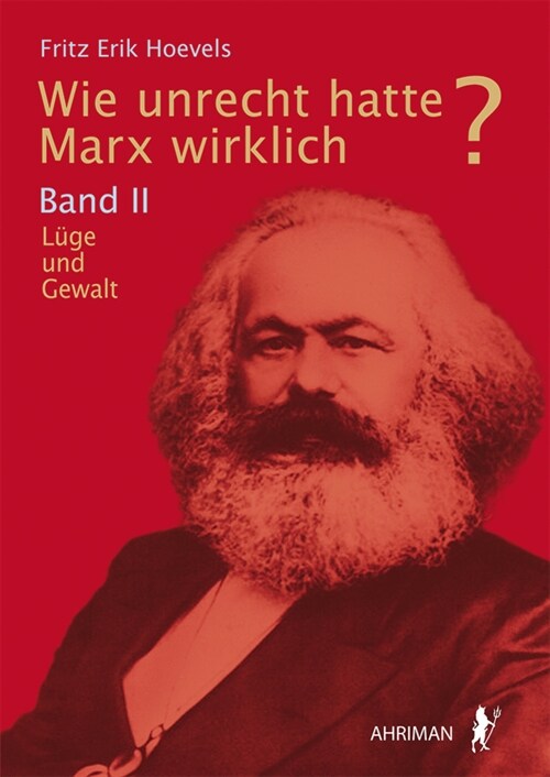 Wie unrecht hatte Marx wirklich (Book)