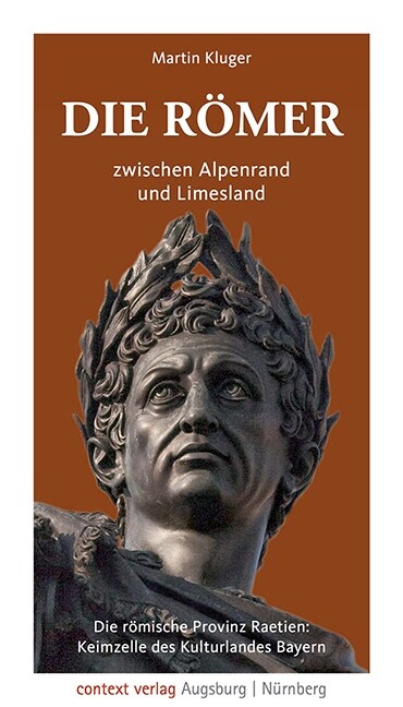 Die Romer zwischen Alpenrand und Limesland (Book)