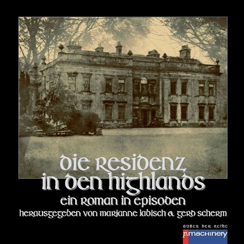 DIE RESIDENZ IN DEN HIGHLANDS (Hardcover)