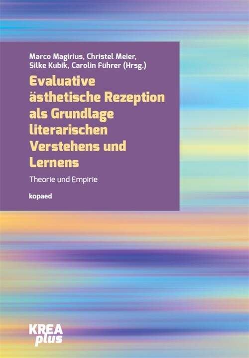 Evaluative asthetische Rezeption als Grundlage literarischen Verstehens und Lernens (Book)