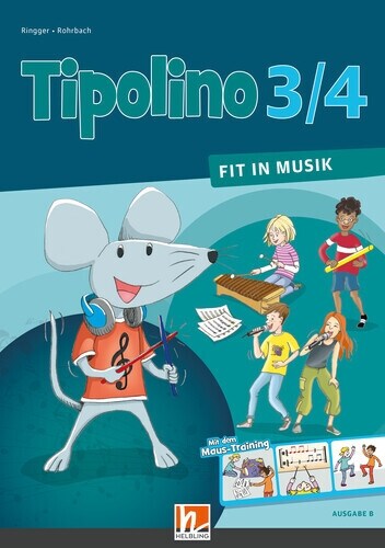 Tipolino 3/4 - Fit in Musik. Schulbuch. Ausgabe BY (Paperback)