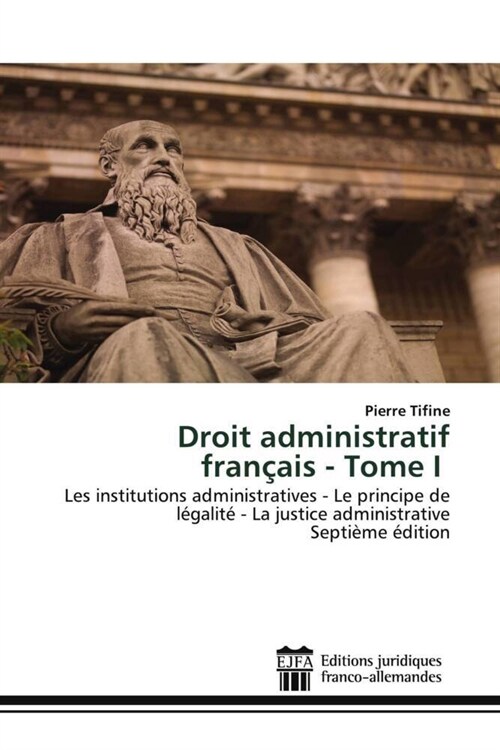 Droit administratif francais - Tome I (Paperback)