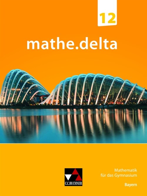 mathe.delta Bayern 12 (Hardcover)