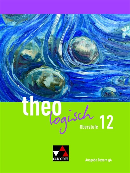 theologisch Bayern Oberstufe 12 (Hardcover)