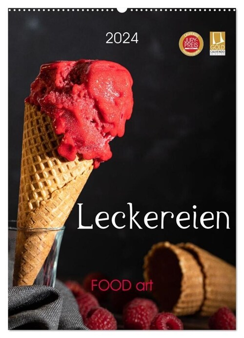 Leckereien - Food art (Wandkalender 2024 DIN A2 hoch), CALVENDO Monatskalender (Calendar)