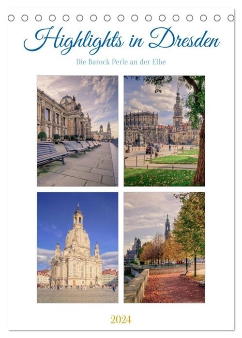 Highlights in Dresden (Tischkalender 2024 DIN A5 hoch), CALVENDO Monatskalender (Calendar)