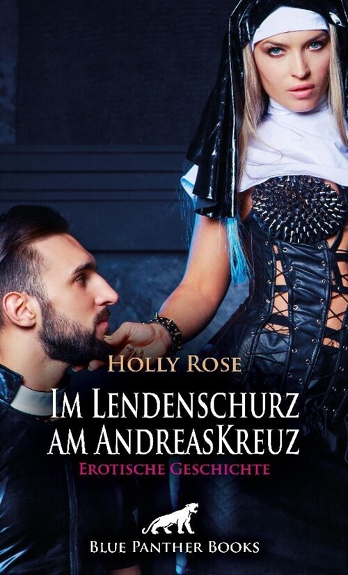 Im Lendenschurz am AndreasKreuz  | Erotische Geschichte + 2 weitere Geschichten (Paperback)