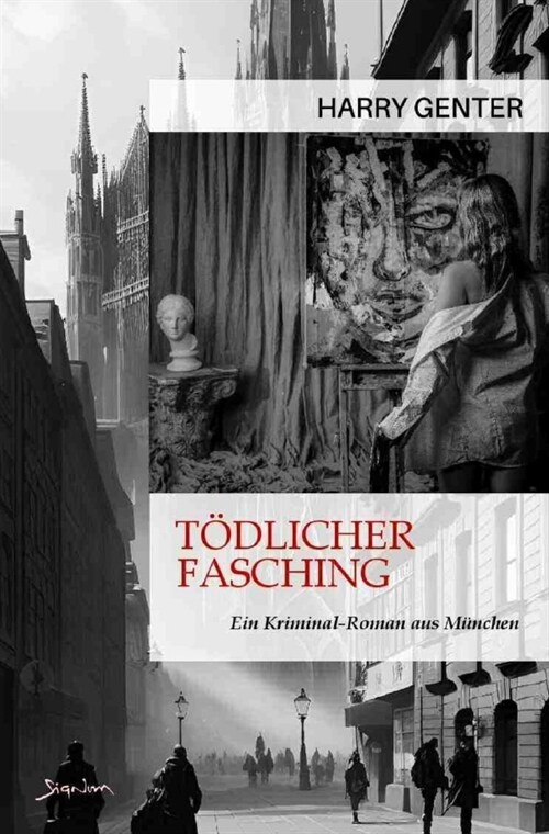 Todlicher Fasching - Ein Kriminal-Roman aus Munchen (Paperback)