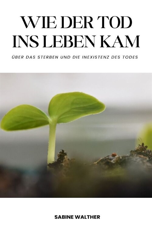 Wie der Tod ins Leben kam (Paperback)