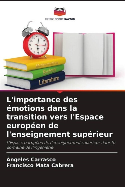 Limportance des emotions dans la transition vers lEspace europeen de lenseignement superieur (Paperback)