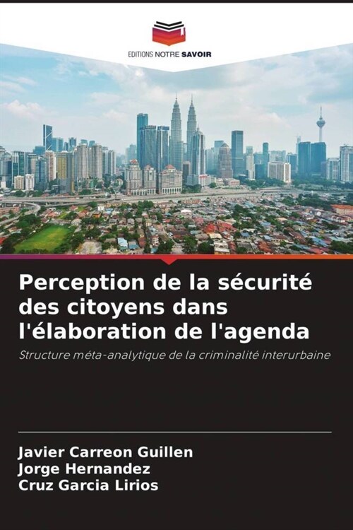 Perception de la securite des citoyens dans lelaboration de lagenda (Paperback)