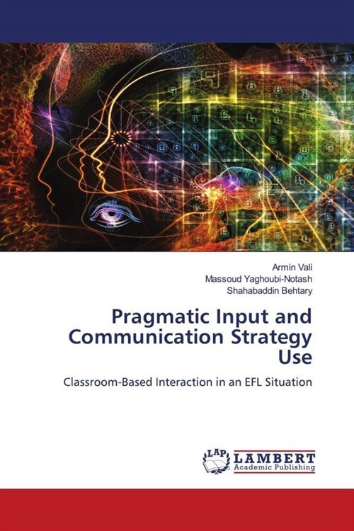 Pragmatic Input and Communication Strategy Use (Paperback)