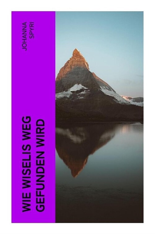 Wie Wiselis Weg gefunden wird (Paperback)