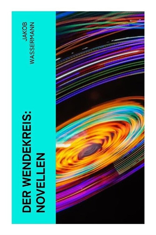 Der Wendekreis: Novellen (Paperback)