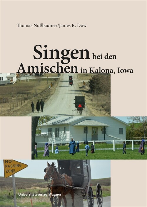 Singen bei den Amischen in Kalona, Iowa (Hardcover)