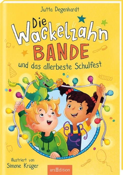 Die Wackelzahn-Bande und das allerbeste Schulfest (Die Wackelzahn-Bande 2) (Hardcover)