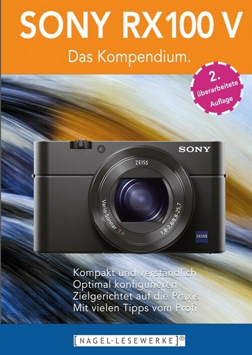 SONY RX100 V - Das Kompendium. (Paperback)