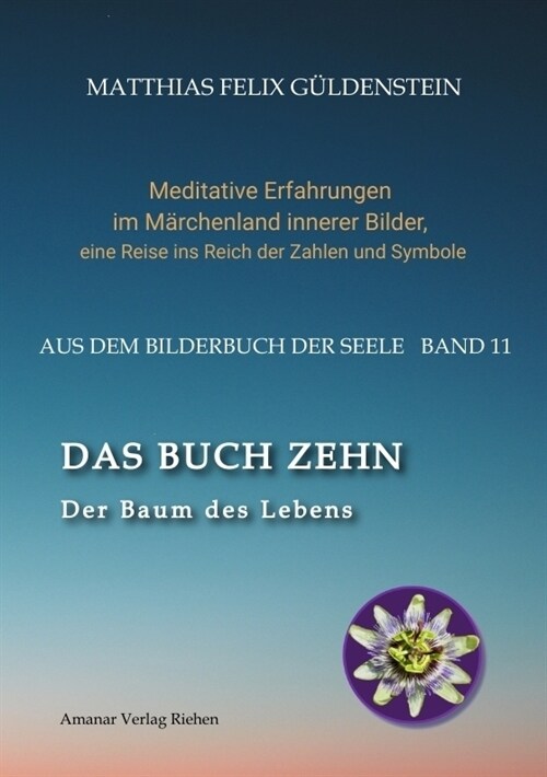 DAS BUCH ZEHN; Die Lebensalter; Da warens nur noch zwei; Auf Zehn zahlen; Der Decamerone; Schicksalsplanet Saturn: Das Rad des Schicksals; (Paperback)