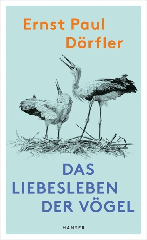 Das Liebesleben der Vogel (Hardcover)