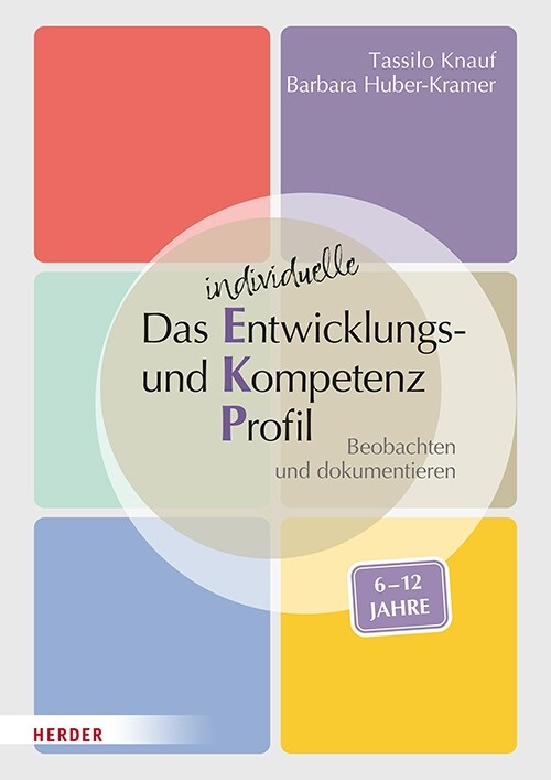 Das individuelle Entwicklungs- und Kompetenzprofil (EKP) fur Kinder von 6-12 Jahren. Manual (Pamphlet)